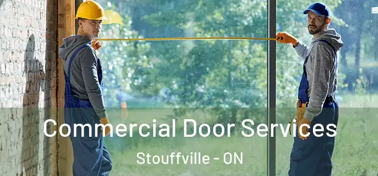 Commercial Door Services Stouffville - ON