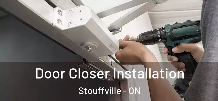 Door Closer Installation Stouffville - ON