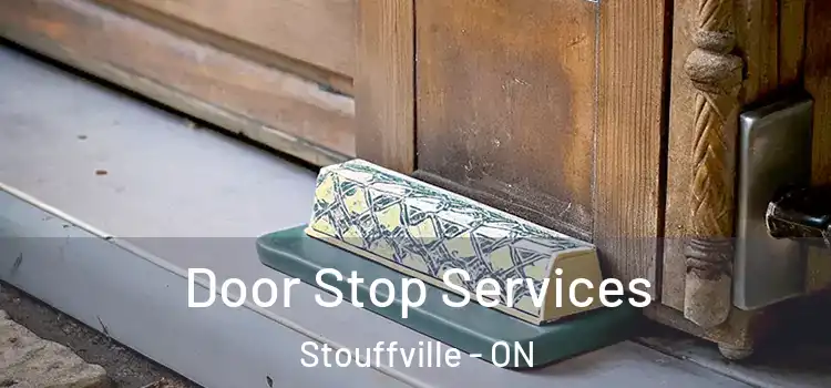 Door Stop Services Stouffville - ON