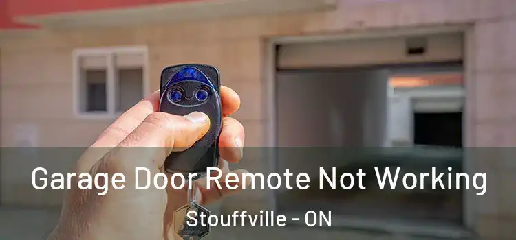 Garage Door Remote Not Working Stouffville - ON