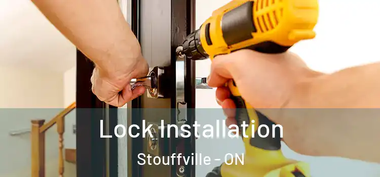Lock Installation Stouffville - ON