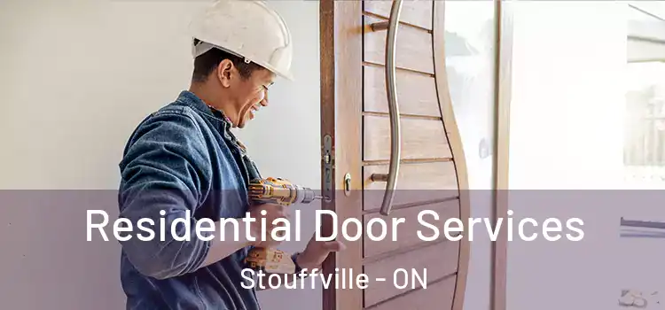 Residential Door Services Stouffville - ON