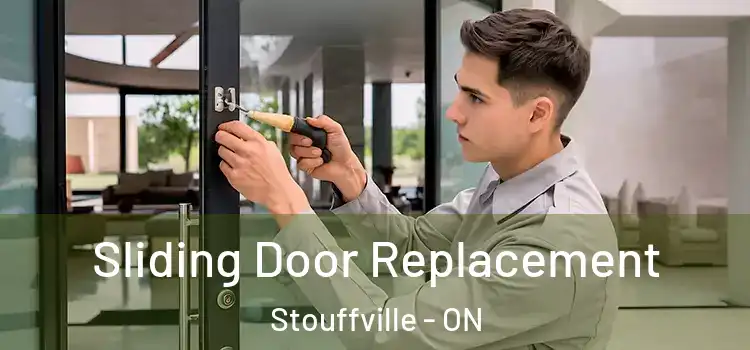 Sliding Door Replacement Stouffville - ON